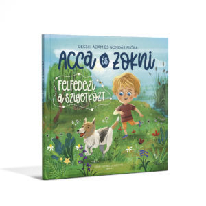 Acca és Zokni felfedezi a Szigetközt